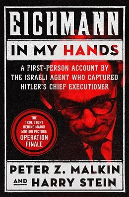E-Book (epub) Eichmann in My Hands von Harry Stein, Peter Z. Malkin