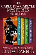 E-Book (epub) The Carlotta Carlyle Mysteries Volume Two von Linda Barnes