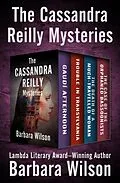 E-Book (epub) The Cassandra Reilly Mysteries von Barbara Wilson