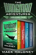 E-Book (epub) The Wingman Adventures Volume Two von Mack Maloney