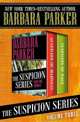 E-Book (epub) The Suspicion Series Volume Three von Barbara Parker