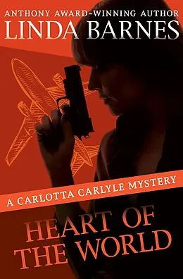 E-Book (epub) Heart of the World von Linda Barnes