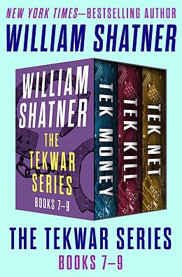 E-Book (epub) The TekWar Series Books 7-9 von William Shatner