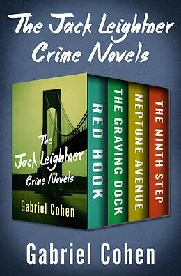 E-Book (epub) The Jack Leightner Crime Novels von Gabriel Cohen