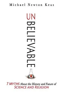E-Book (epub) Unbelievable von Michael Newton Keas