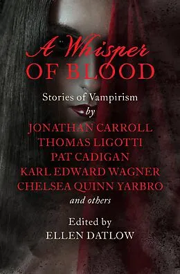 E-Book (epub) A Whisper of Blood von Thomas Ligotti, Melissa Mia Hall, David J. Schow