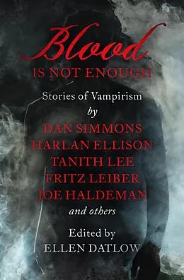 E-Book (epub) Blood Is Not Enough von Edward Bryant, Fritz Leiber, Tanith Lee