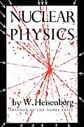 E-Book (epub) Nuclear Physics von W. Heisenberg