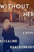 E-Book (epub) Without Her von Rosalind Brackenbury