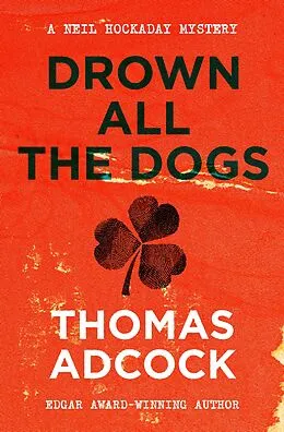E-Book (epub) Drown All the Dogs von Thomas Adcock