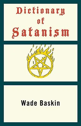 E-Book (epub) Dictionary of Satanism von Wade Baskin