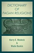 E-Book (epub) Dictionary of Pagan Religions von Wade Baskin, Harry E. Wedeck