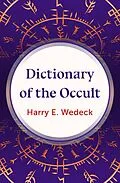 E-Book (epub) Dictionary of the Occult von Harry E. Wedeck