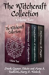 E-Book (epub) The Witchcraft Collection Volume Two von Frank Gaynor, Edwin Radford, Mona A. Radford