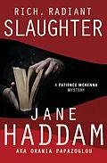 E-Book (epub) Rich, Radiant Slaughter von Jane Haddam, Orania Papazoglou
