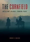 E-Book (epub) The Cornfield von David A. Welker