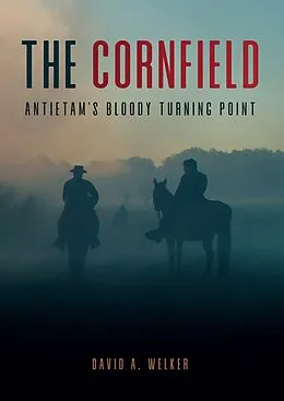 E-Book (epub) The Cornfield von David A. Welker