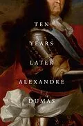 E-Book (epub) Ten Years Later von Alexandre Dumas