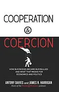 E-Book (epub) Cooperation & Coercion von Antony Davies, James R Harrigan