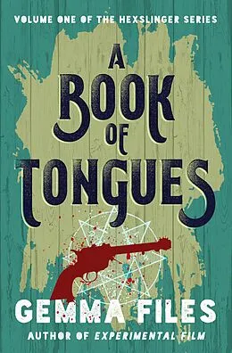 E-Book (epub) A Book of Tongues von Gemma Files