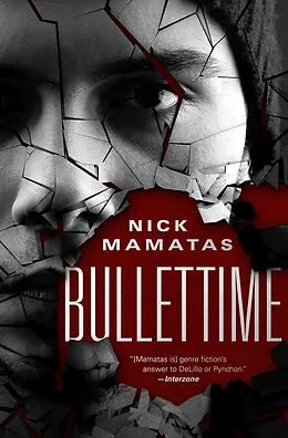 E-Book (epub) Bullettime von Nick Mamatas