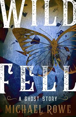 E-Book (epub) Wild Fell von Michael Rowe