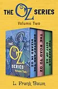 E-Book (epub) The Oz Series Volume Two von L. Frank Baum