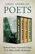 E-Book (epub) Great American Poets von Robert Frost, Gertrude Stein, T. S. Eliot