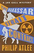 E-Book (epub) The Makassar Strait Contract von Philip Atlee