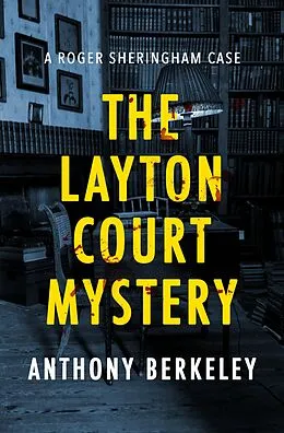 E-Book (epub) The Layton Court Mystery von Anthony Berkeley