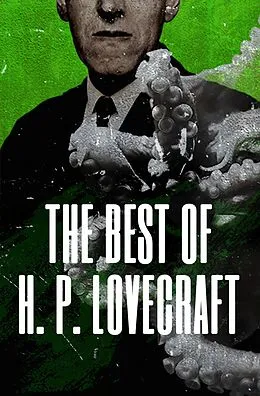E-Book (epub) The Best of H. P. Lovecraft von H. P. Lovecraft