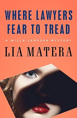 E-Book (epub) Where Lawyers Fear to Tread von Lia Matera