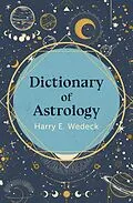 E-Book (epub) Dictionary of Astrology von Harry E. Wedeck