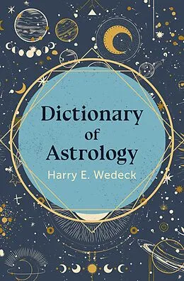 E-Book (epub) Dictionary of Astrology von Harry E. Wedeck