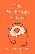 E-Book (epub) The Psychology of Love von Samuel Kahn