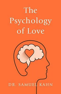 E-Book (epub) The Psychology of Love von Samuel Kahn