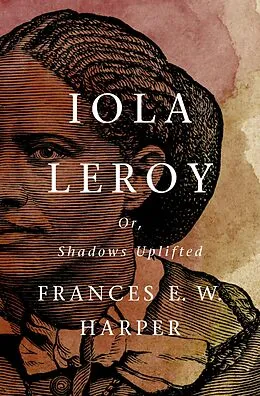 E-Book (epub) Iola Leroy von Frances E. W. Harper