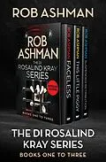 E-Book (epub) The DI Rosalind Kray Series Books One to Three von Rob Ashman