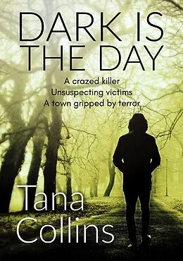 E-Book (epub) Dark Is the Day von Tana Collins