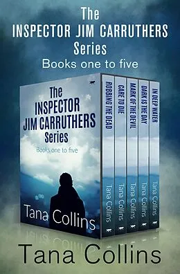 E-Book (epub) The Inspector Jim Carruthers Series Books One to Five von Tana Collins
