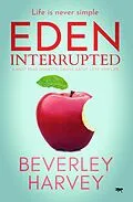 E-Book (epub) Eden Interrupted von Beverley Harvey