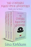 E-Book (epub) The Constable Mavis Upton Adventures Books One to Three von Gina Kirkham