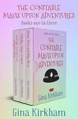 E-Book (epub) The Constable Mavis Upton Adventures Books One to Three von Gina Kirkham