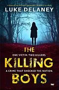 E-Book (epub) The Killing Boys von Luke Delaney