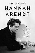 Couverture cartonnée Hannah Arendt de Anne C Heller