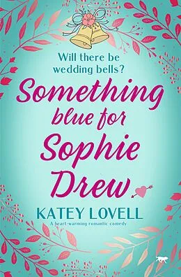 E-Book (epub) Something Blue for Sophie Drew von Katey Lovell