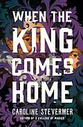 E-Book (epub) When the King Comes Home von Caroline Stevermer