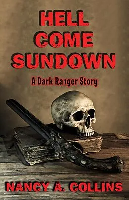 E-Book (epub) Hell Come Sundown von Nancy A. Collins