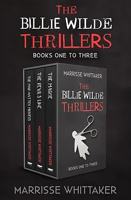 E-Book (epub) The Billie Wilde Thrillers Books One to Three von Marrisse Whittaker
