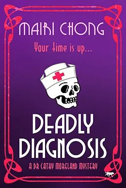 E-Book (epub) Deadly Diagnosis von Mairi Chong